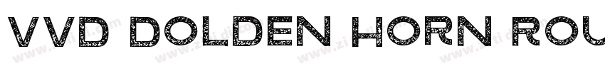 VVD Golden Horn Roug字体转换